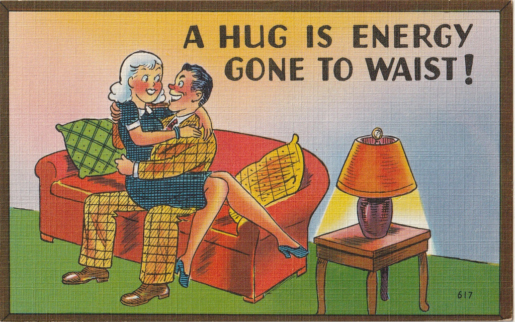 A Hug is Energy Gone to Waist - Comic Postcard, c. 1940s