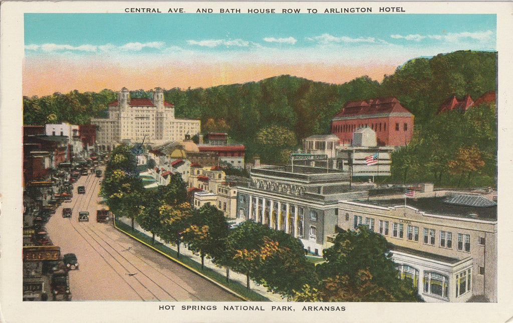 Bath House Row to Arlington Hotel - Central Ave. - Hot Springs National Park, Arkansas - Postcard, c. 1930s