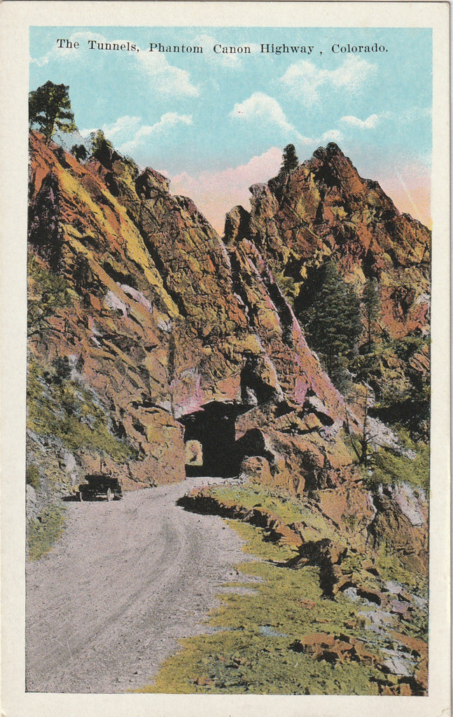 The Tunnels - Phantom Canyon Highway, Colorado - Postcard, c. 1910s