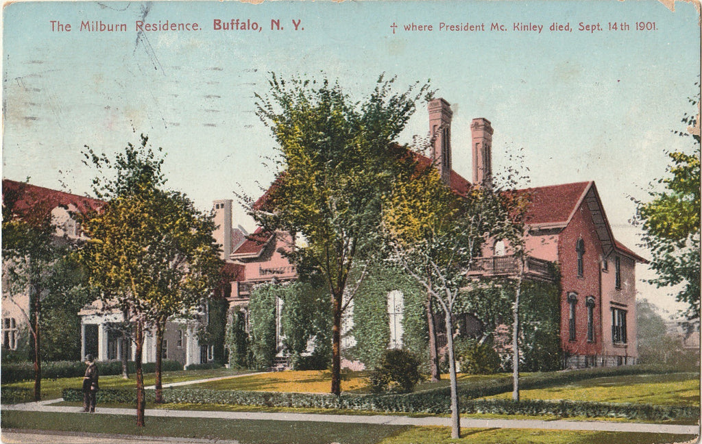 Where President McKinley Died - The Milburn Residence - Buffalo, NY - Postcard, c. 1900s