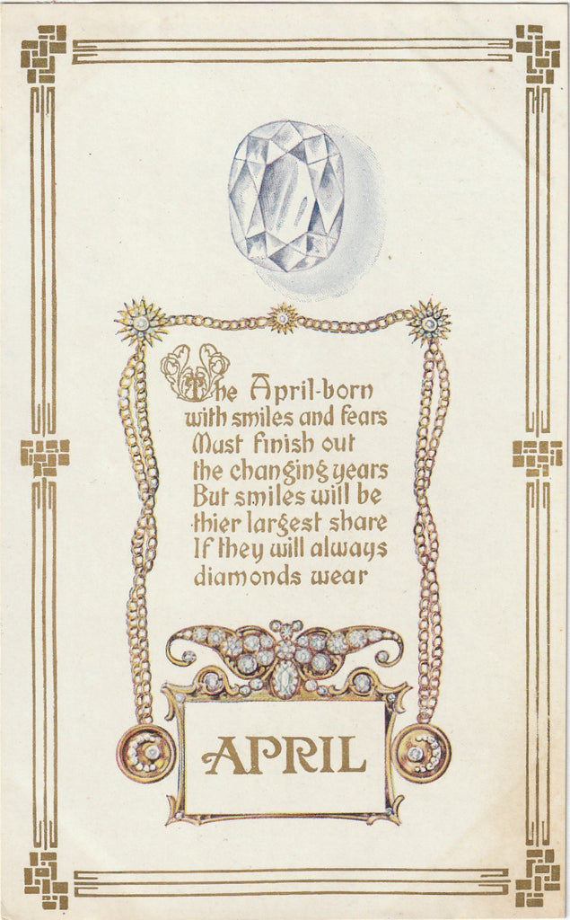 April-born with Smiles and Fears - Diamond Birth Stone - Birthday Postcard, c. 1900s