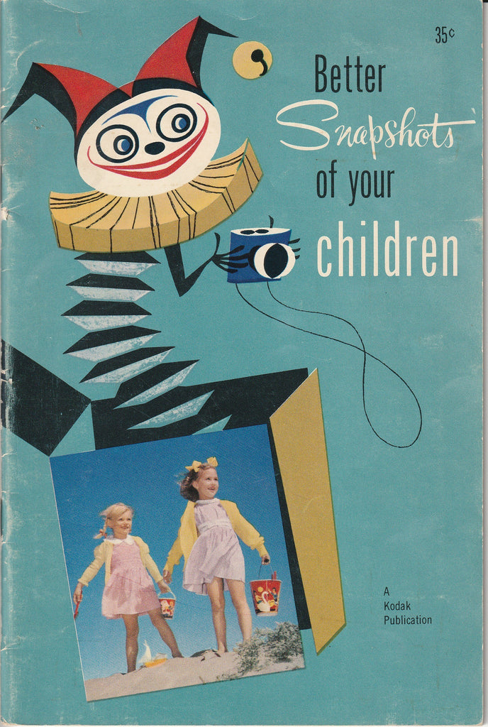 Better Snapshots of Your Children - A Kodak Publication - Booklet, c. 1955