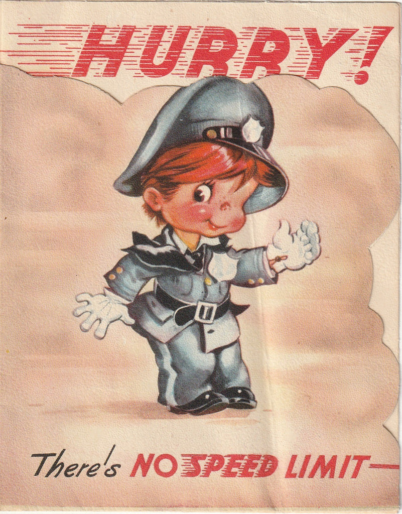 Hurry, There's No Speed Limit - Wish for Speedy Recovery - Get Well Card, c. 1950s