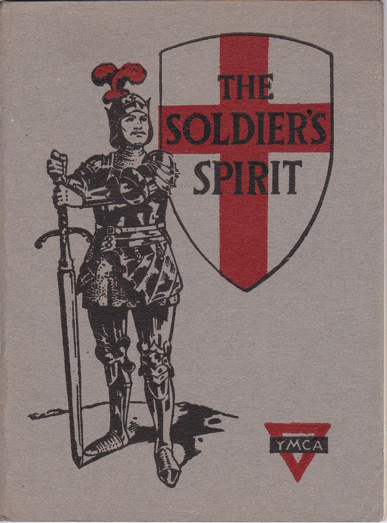 The Soldier's Spirit- 1910s Antique Booklet- Drafted Men 1917 YMCA- WWI Soldier- George Stewart Jr- Enlisted Men- Military Ephemera