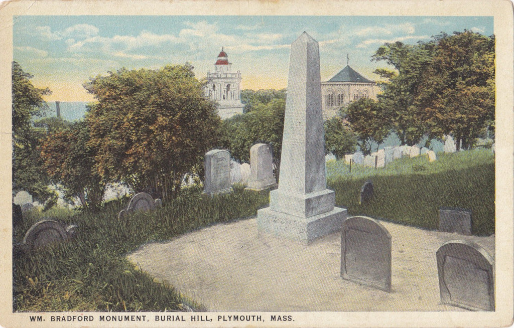 Wm. Bradford Monument- 1920s Antique Postcard- Burial Hill, Plymouth, Mass- Massachusetts Cemetery- Memorial Headstone- C. T. American Art