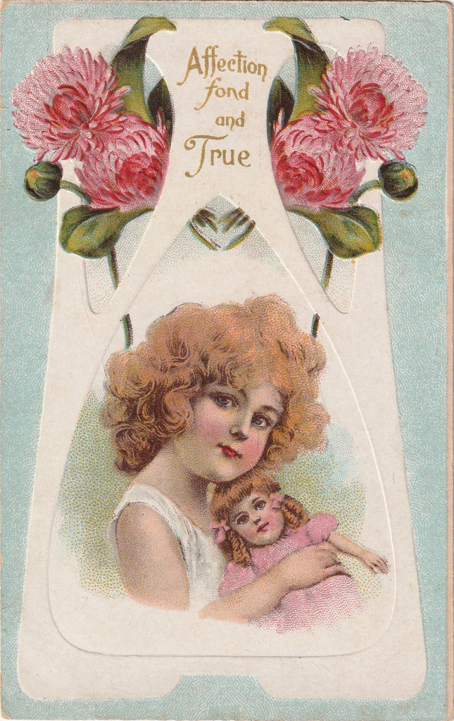 Affection Fond and True - Girl with Doll - Valentine Postcard, c. 1900s