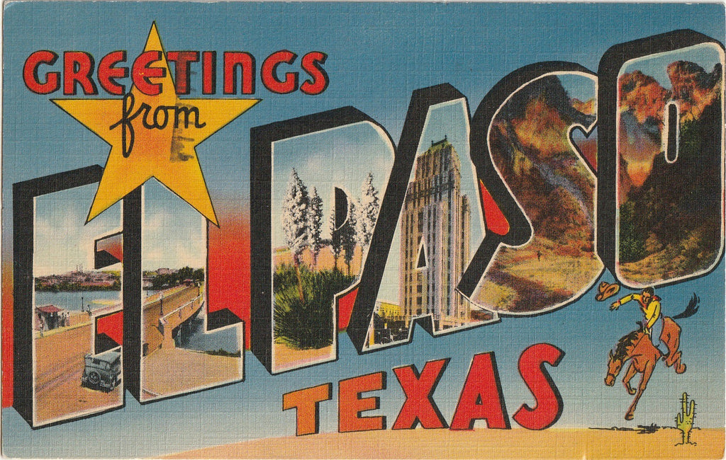 Greetings From El Paso, Texas - Large Letter - Souvenir Postcard, c. 1940s