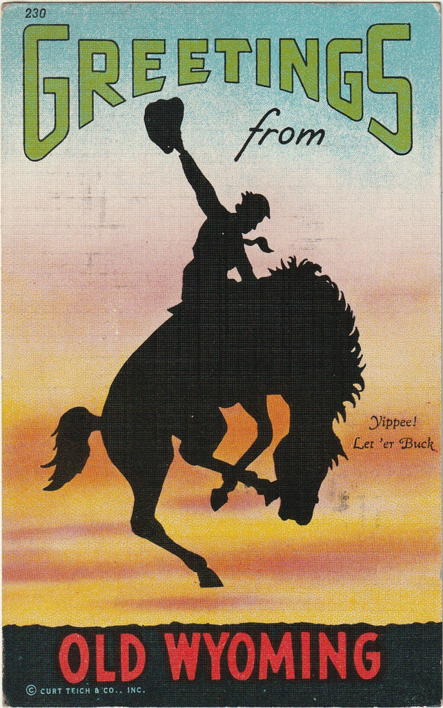 Greetings From Old Wyoming - Bucking Bronco - Yippee Let 'Er Buck - Postcard, c. 1940s