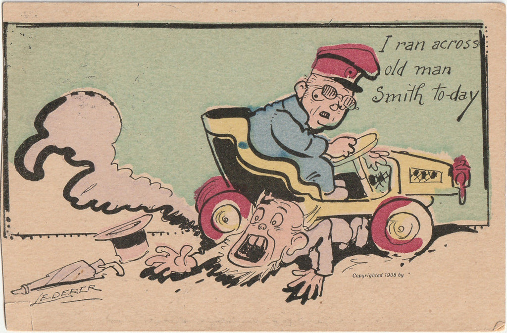 I Ran Across Old Man Smith Today - Lederer Postcard, c. 1905