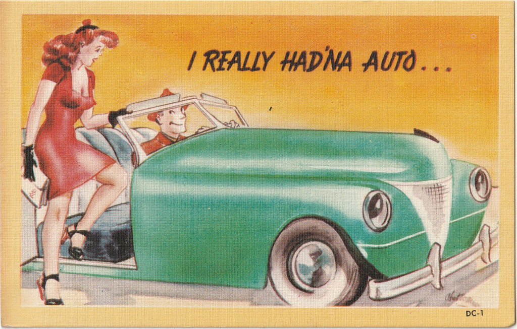 I Really Had'na Auto - Comic Postcard, c. 1940s