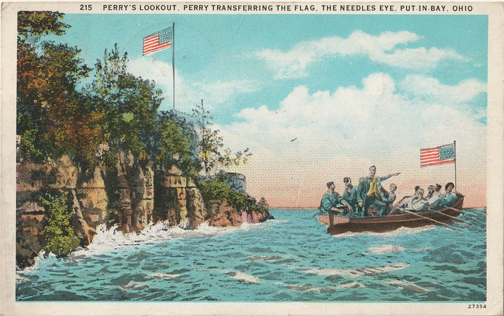 Perry Transferring the Flag - Perry's Lookout - The Needles Eye - Put-In-Bay, OH - Postcard, c. 1930s
