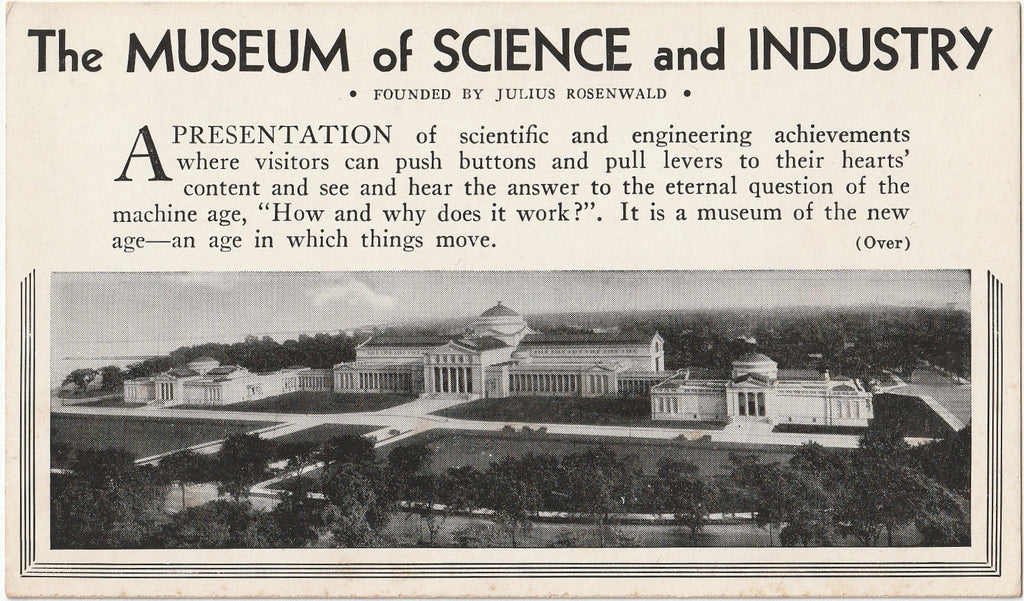 The Museum of Science & Industry - Julius Rosenwald - Advertisement Postcard, c. 1930s