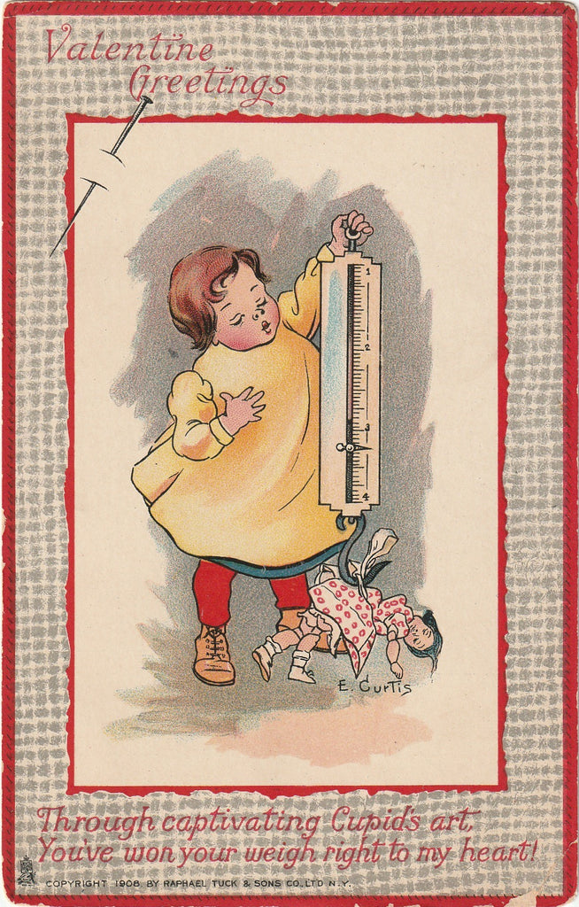 Won Your Weight to My Heart - E. Curtis - Valentine Postcard, c. 1908