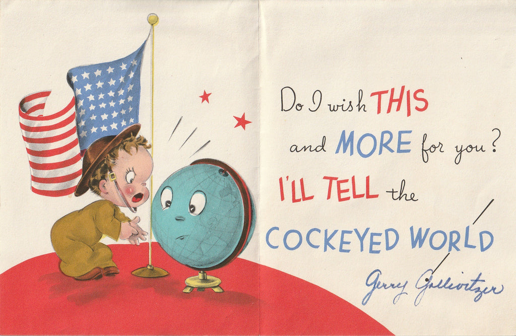 An All-Out Lucky Birthday - Tell the Cockeyed World - WWII Card, c. 1940s Inside