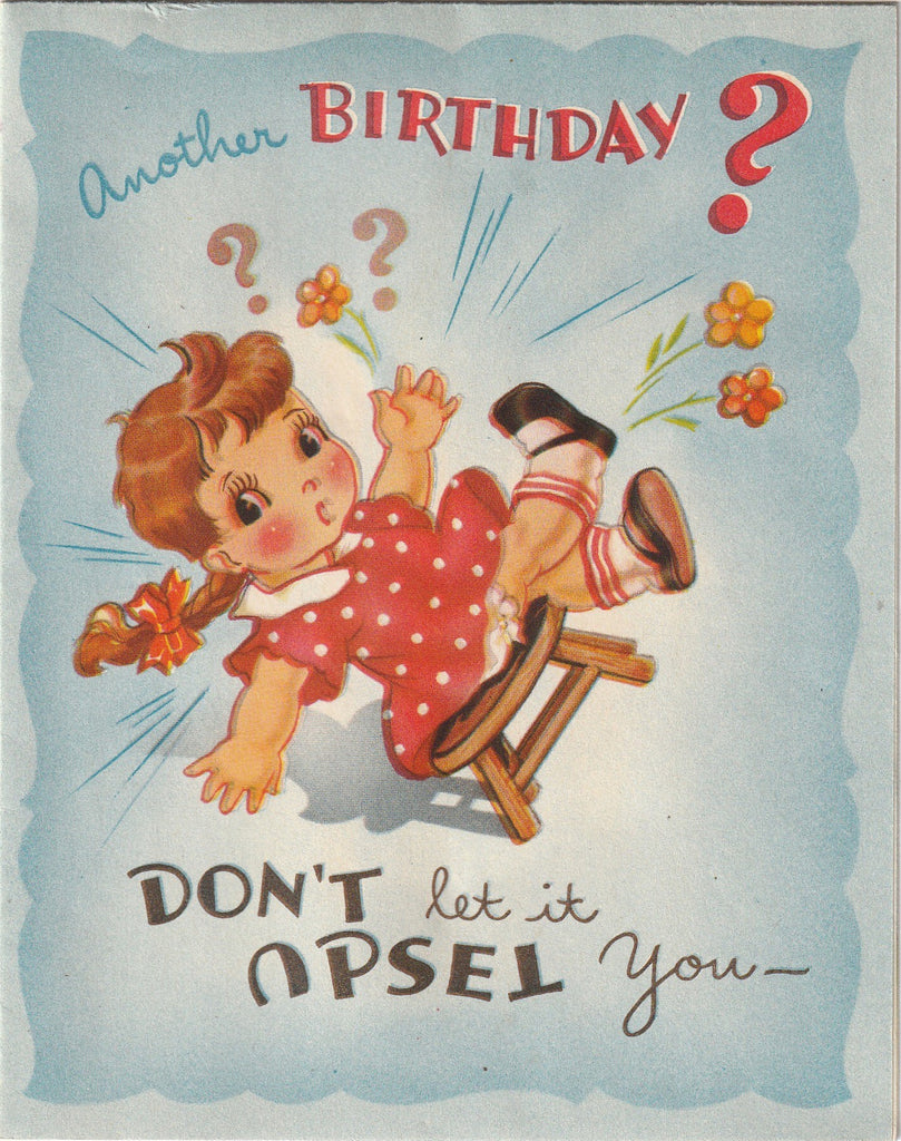 Another Birthday - Don't Let It Upset You - Card, c. 1940s
