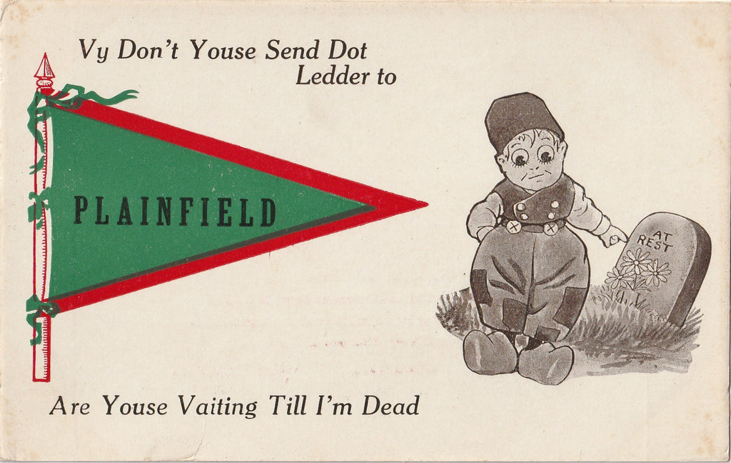 Are You Waiting Till I'm Dead Dutch Kid Pennant Plainfield Postcard