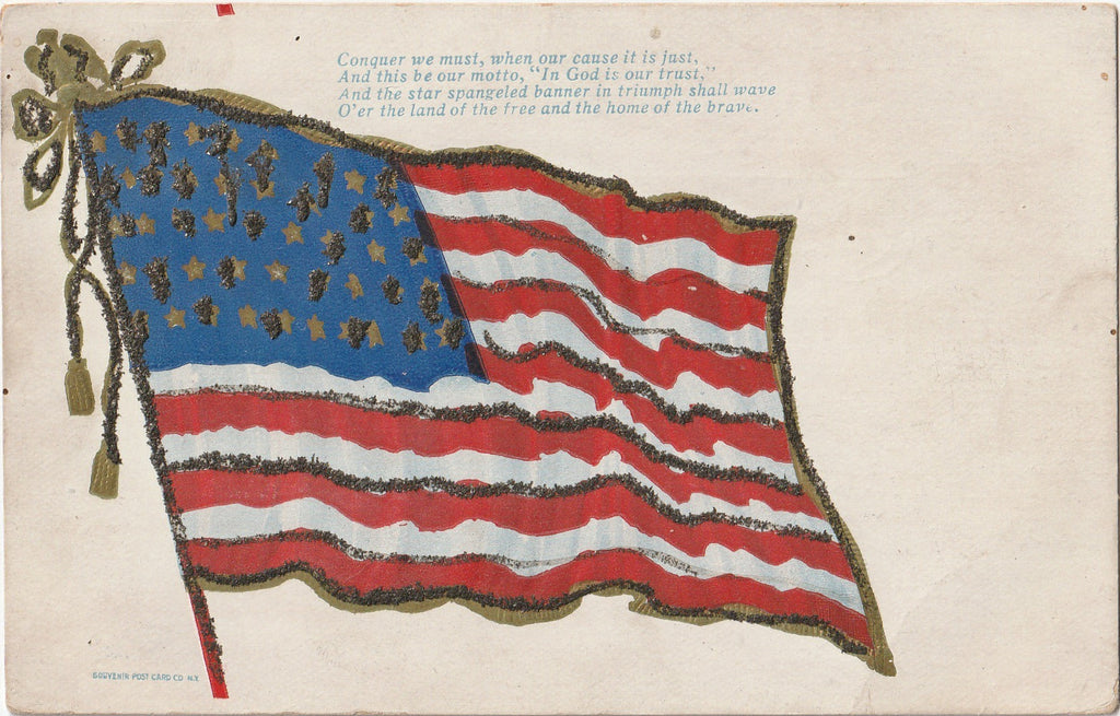 Conquer We Must, When Our Cause Is Just - American Flag - Postcard, c. 1900s
