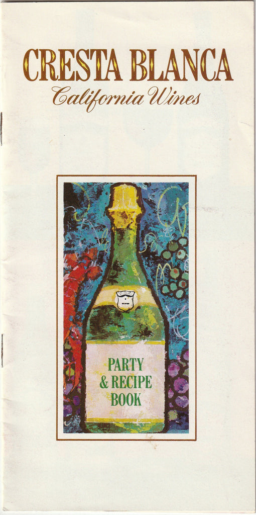 Cresta Blanca California Wines - Party and Recipe Book - Booklet, c. 1960s