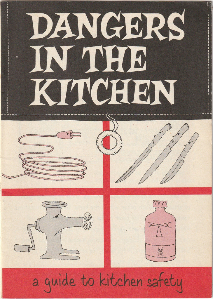 Dangers in the Kitchen - Guide to Kitchen Safety - American Visuals Corporation - General Motors Information Rack Service - Booklet, c. 1957