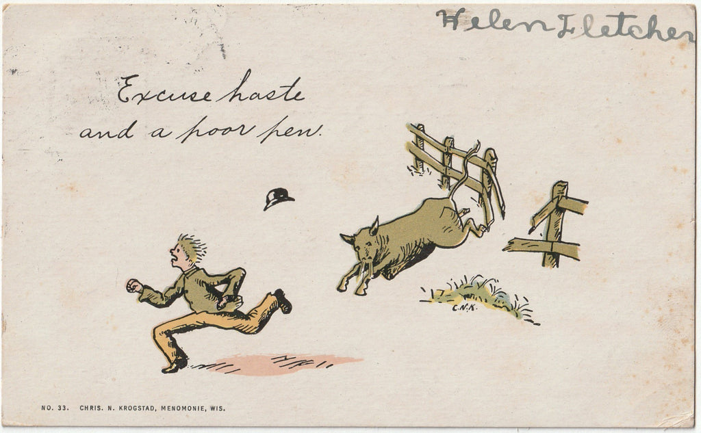 Excuse Haste and a Poor Pen - Chris N. Krogstad - Postcard, c. 1900s