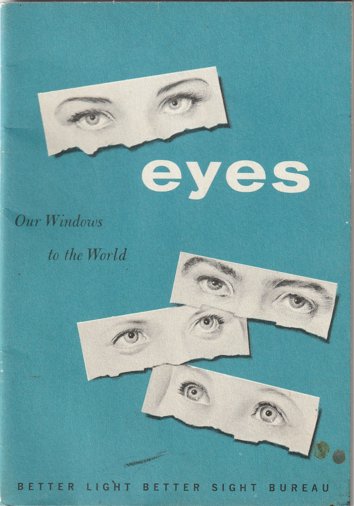 Eyes, Our Windows to the World - Better Light Better Sight Bureau - Booklet, c. 1950s
