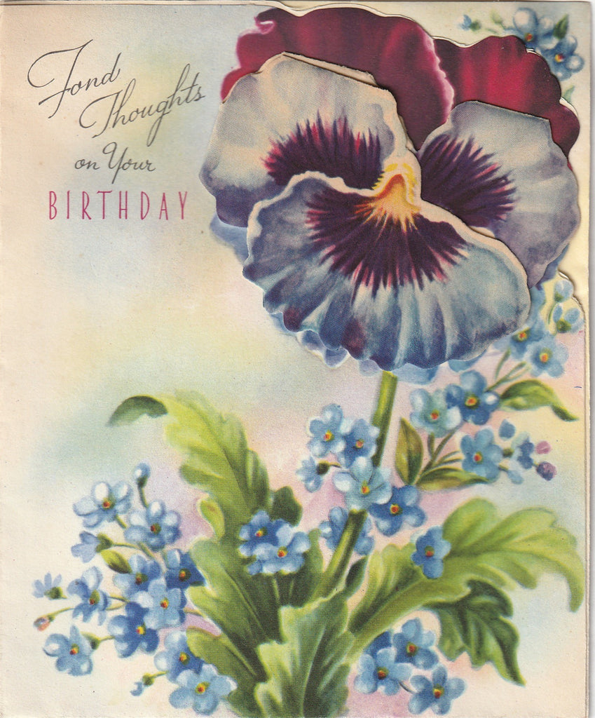 Fond Thoughts on Your Birthday Brought To You By Pansy - Pretty Petals - Card, c. 1950s
