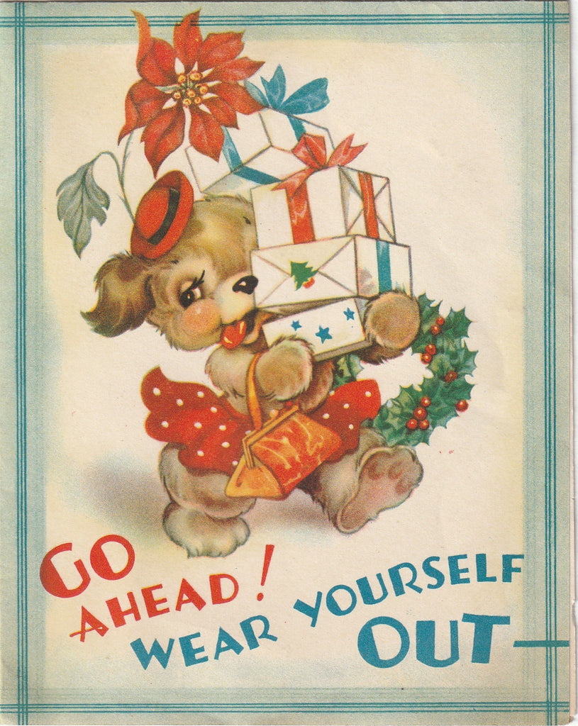 Go Ahead, Wear Yourself OUT - Having a Merry Christmas - Card, c. 1950s