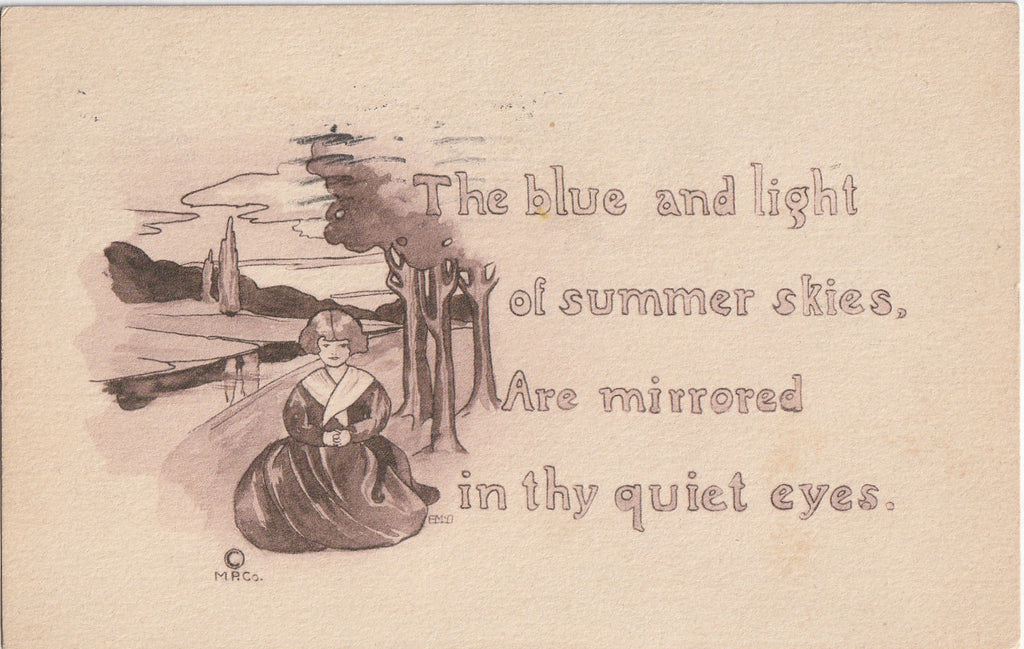The blue and light of summer skies, are mirrored in thy quiet eyes
