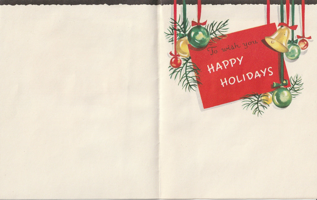 Greetings of the Season - To Wish You Happy Holidays - Card, c. 1950s Inside