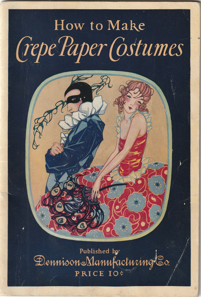 How To Make Crepe Paper Costumes - Dennison Mfg. Co. - Booklet, c. 1925