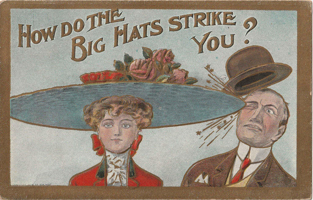 How Do The Big Hats Strike You H M Rose Postcard