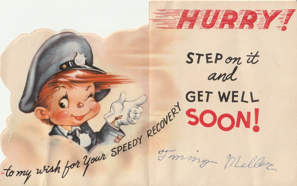 Hurry, There's No Speed Limit - Wish for Speedy Recovery - Get Well Card, c. 1950s Inside