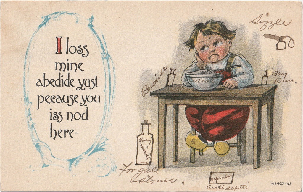 I Loss Mine Abedide Yust Pecause You Iss Nod Here - Dutch Postcard, c. 1910s