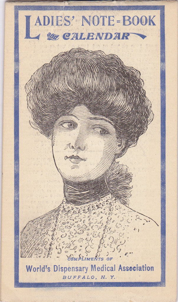 Ladies' Note-Book- 1900s Antique Booklet- 1909 Calendar- Dr Pierce's World's Dispensary- Buffalo, New York- Edwardian Woman- Paper Ephemera