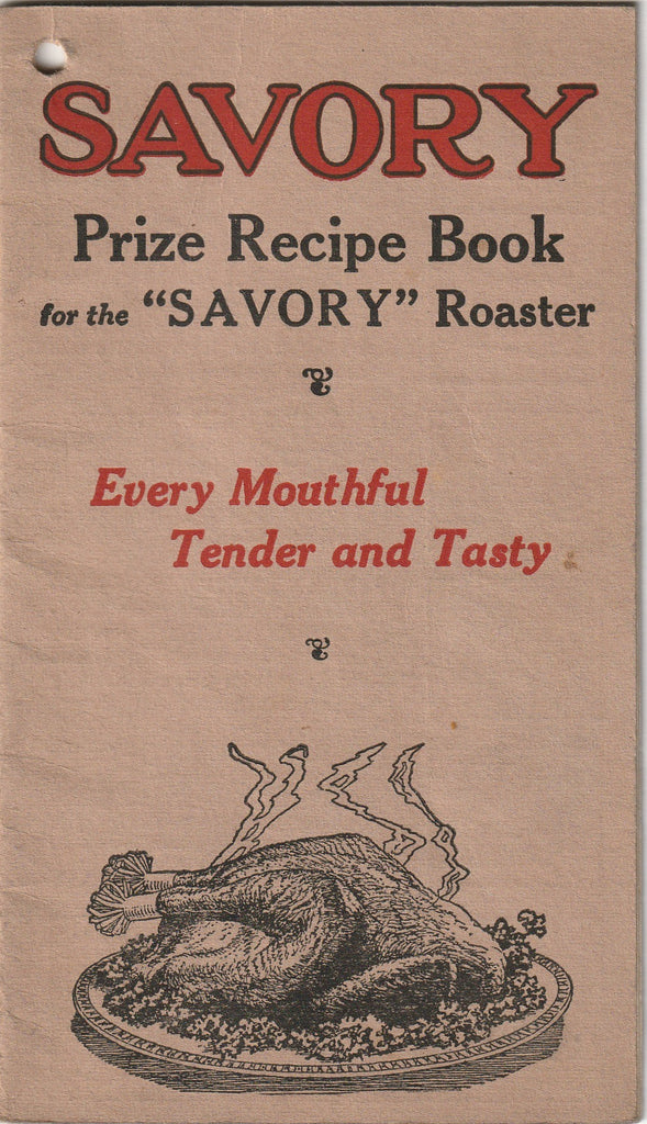 Savory - Prize Recipe Book for the Savory Roaster - Good Housekeeping Institute - Booklet, c. 1922