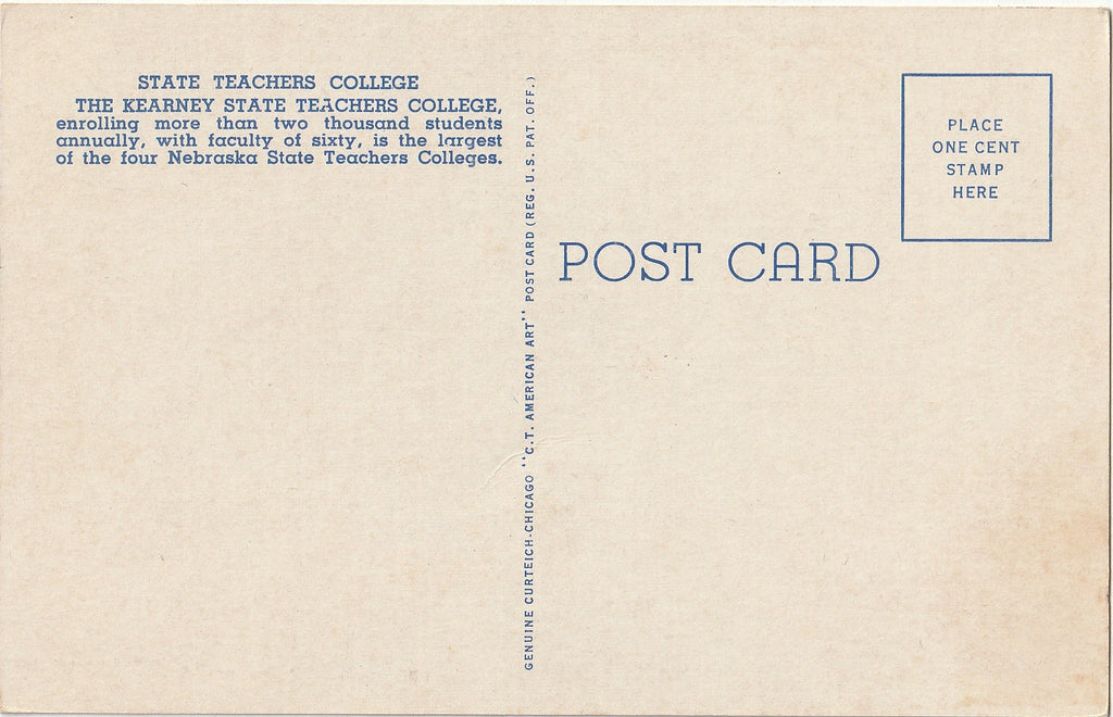 State Teachers' College - Kearney, NE - Postcard, c. 1930s Back