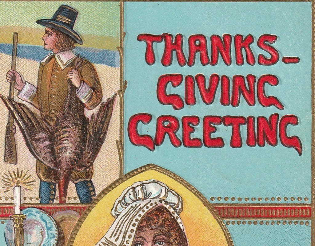 Antique Thanks-Giving Postcard Close Up 3