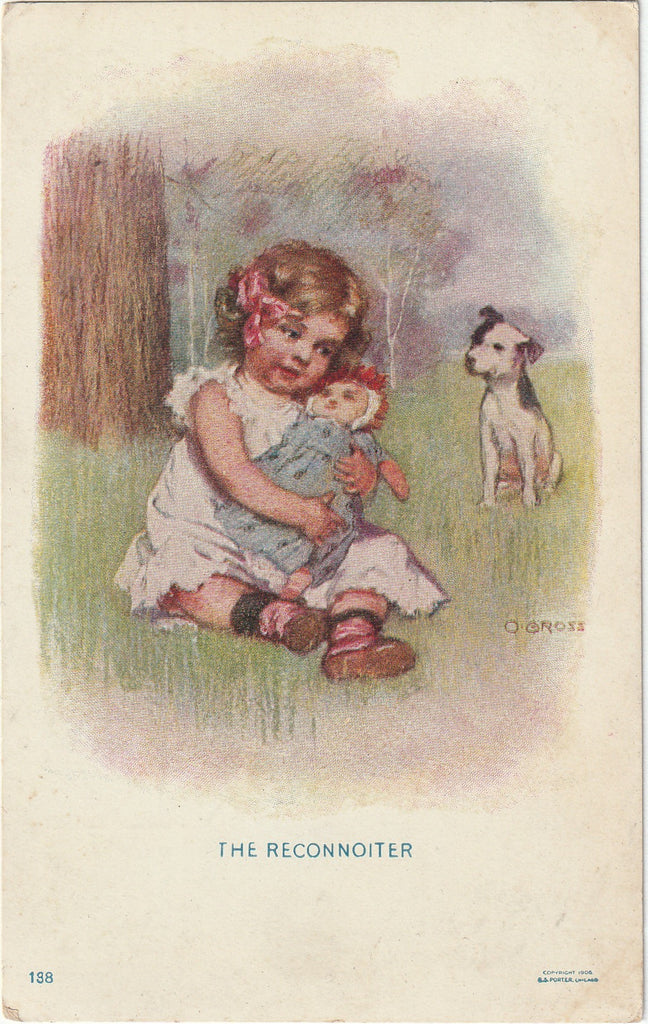The Reconnoiter - Girl with Doll and Dog - O. Gross - S. S. Porter - Postcard, c. 1906
