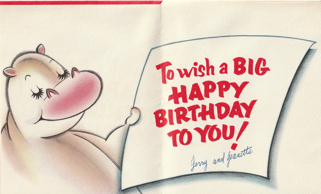 This Comes with Just One End in View - Hippo Birthday  - Norcross Card, c. 1950s Inside