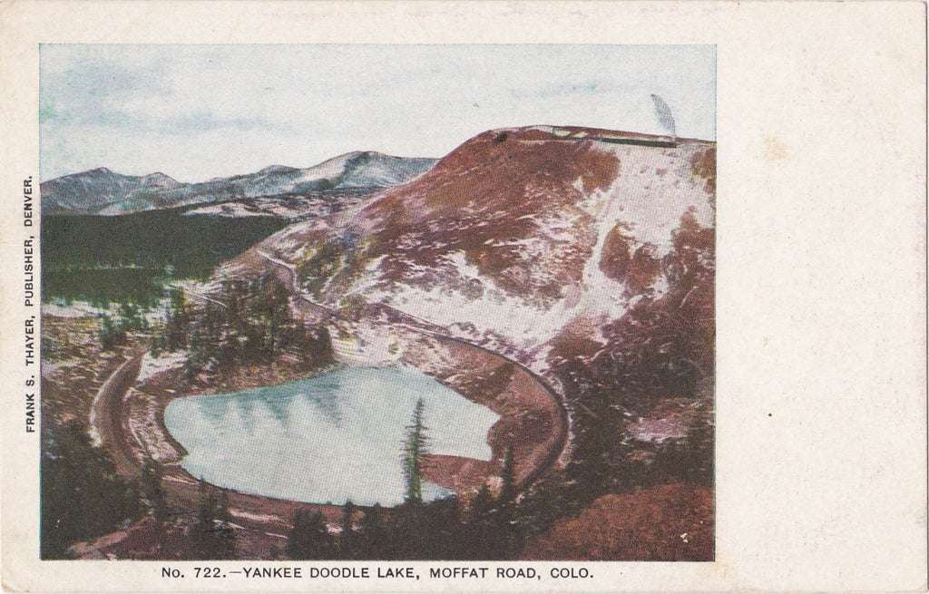Yankee Doodle Lake- 1900s Antique Postcard- Moffat Road- Colorado Mountains- Frank S Thayer- Landscape Sounvenir- Unused
