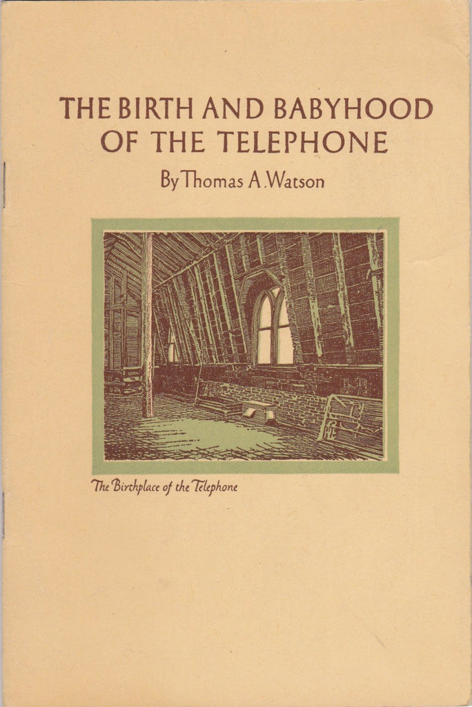 The Birth And Babyhood of the Telephone- 1940s Vintage Booklet- Thomas A Watson- Historical Address- Telephone History- Paper Ephemera
