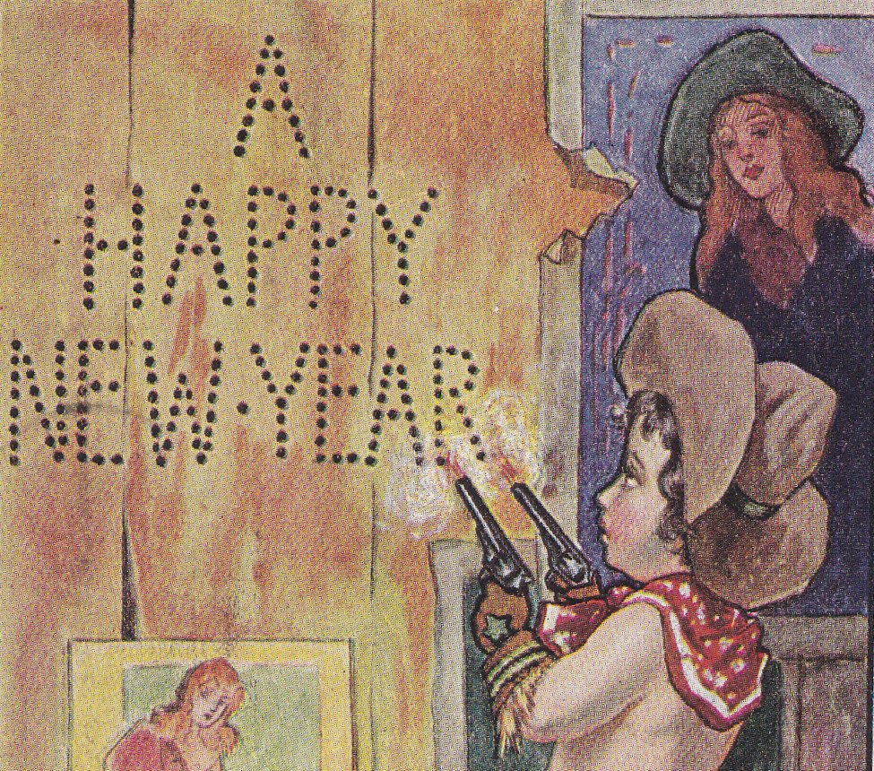 Shoot Em Up Cowboy- 1900s Antique Postcard- Happy New Year- Guns for Christmas- Ullman Mfg- Assless Chaps- Art Comic- Used